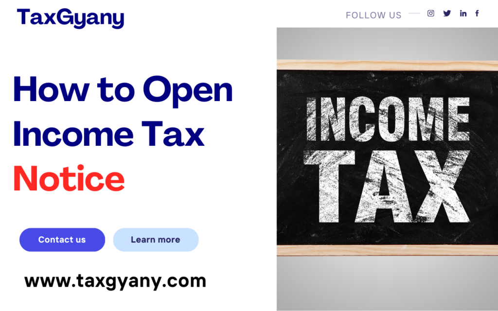 Perfect way to open Income Tax Notice
