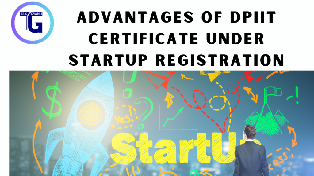Advantages of DPIIT Certificate under Startup Registration