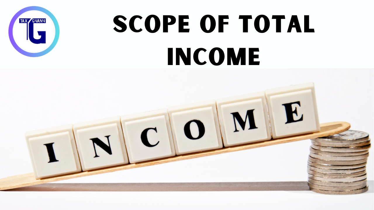 Scope of Total Income