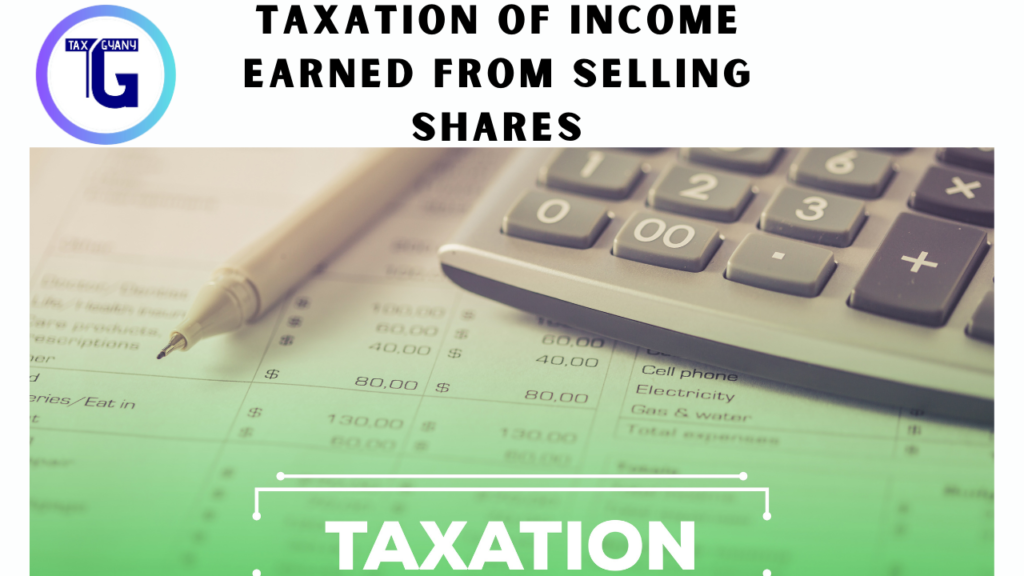 Taxation of Income Earned From Selling Shares