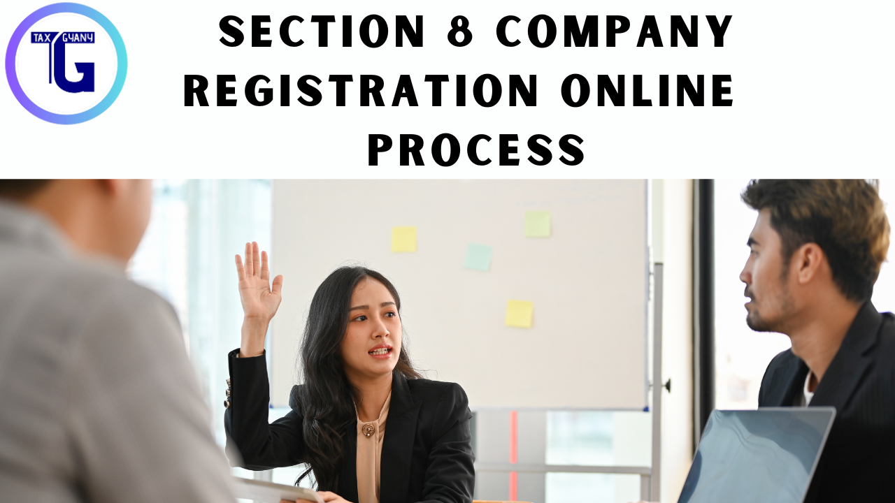 Section 8 Company Registration Online Process