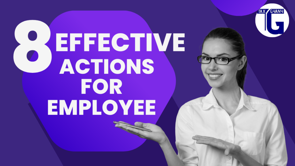 8 Effective Actions For Employee