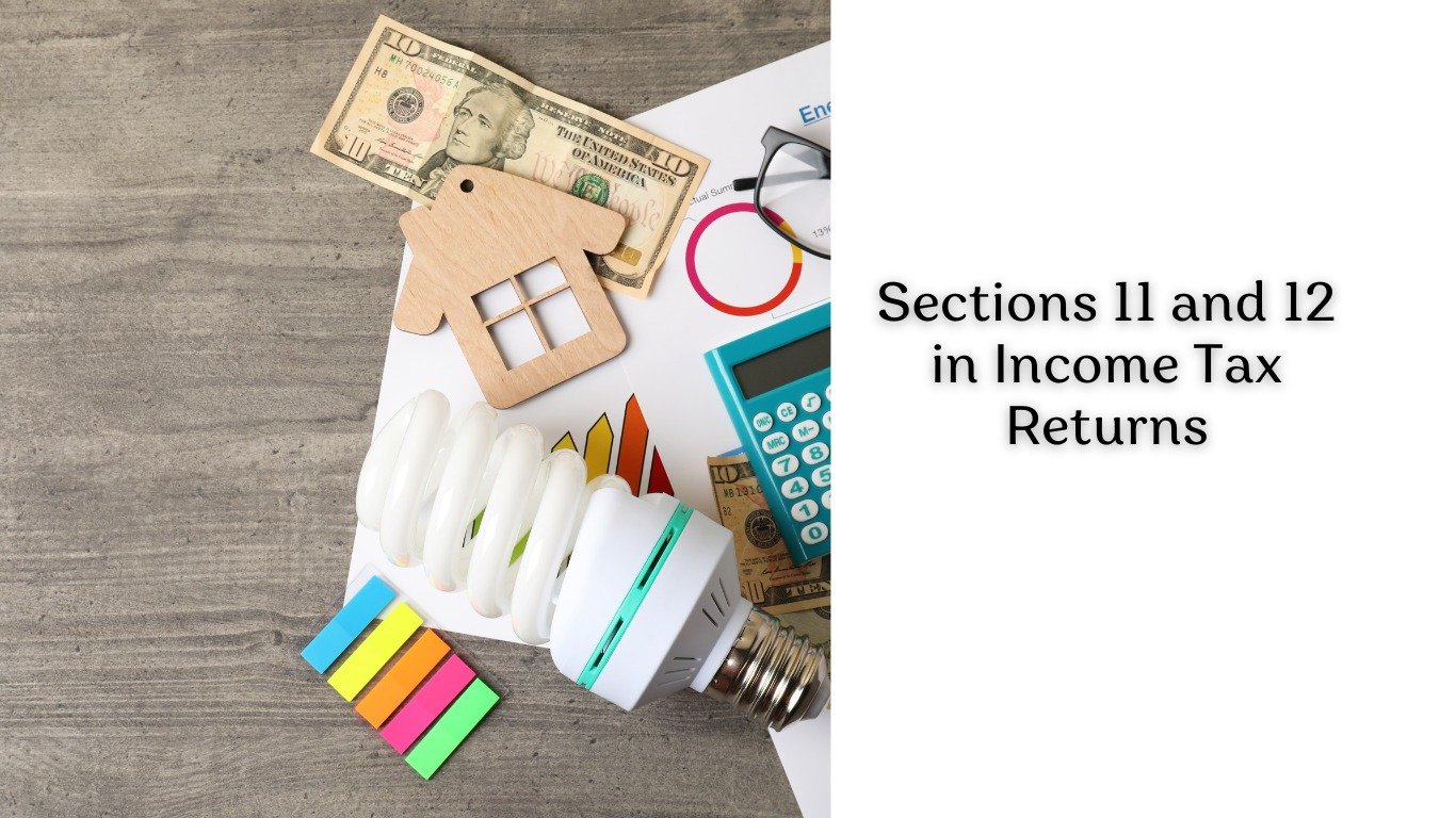 Sections 11 and 12 in Income Tax Returns