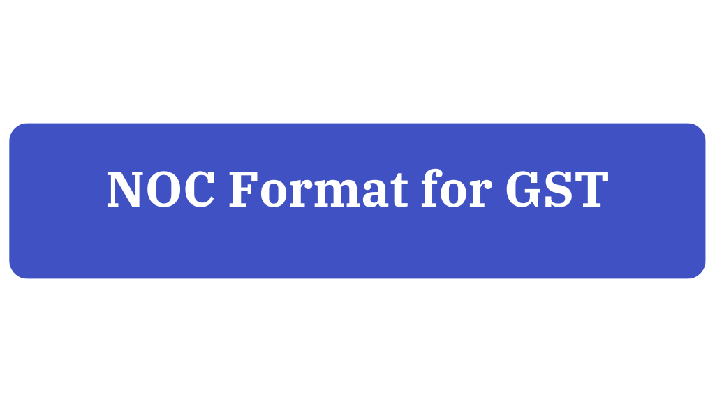 NOC Format for GST