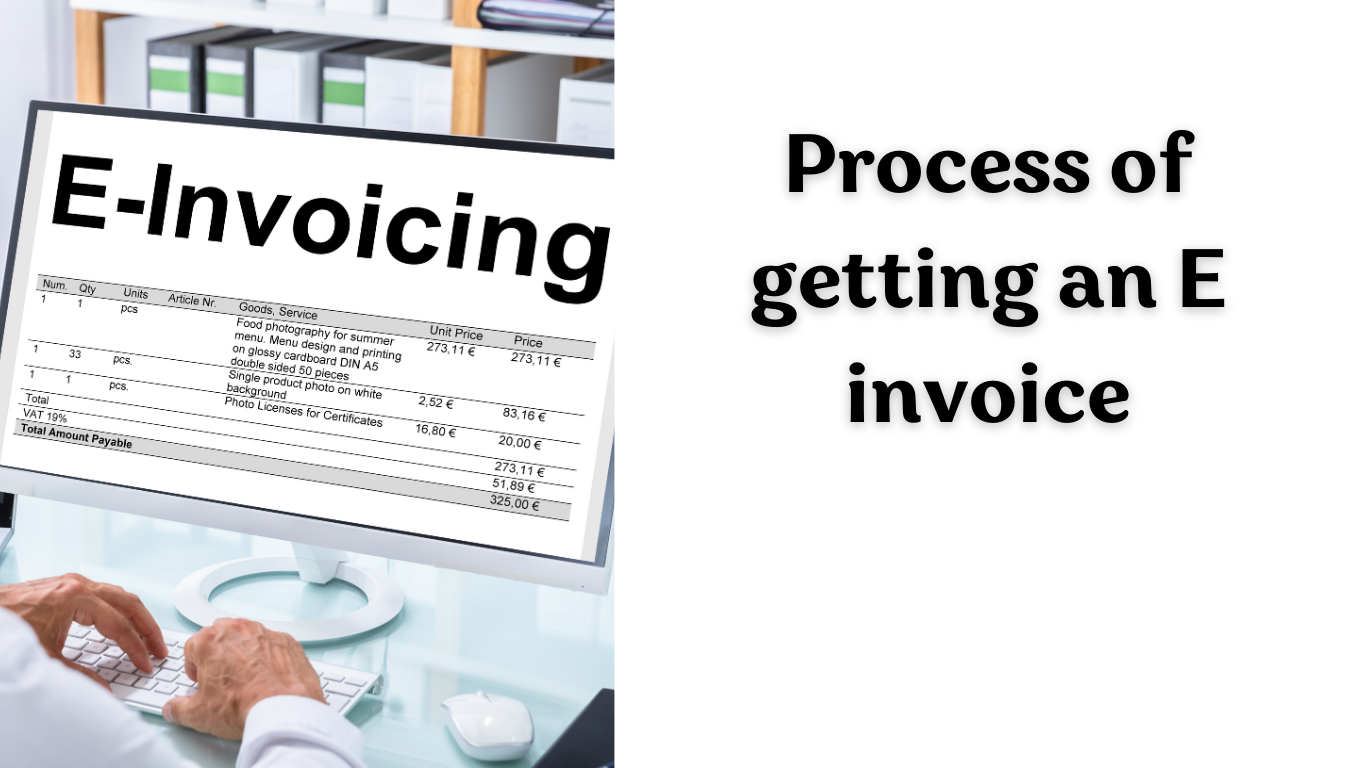 Process of getting an E invoice