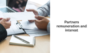 Partners remuneration and interest 