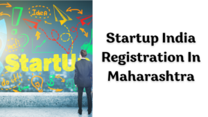 Startup India Registration In Maharashtra