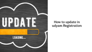 How to update in udyam Registration