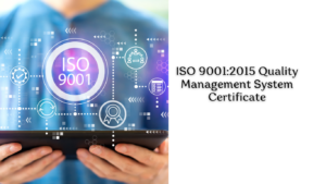 ISO 9001:2015 Quality Management System Certificate