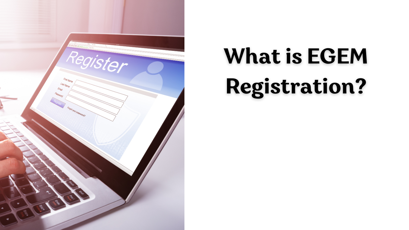 What is EGEM Registration?