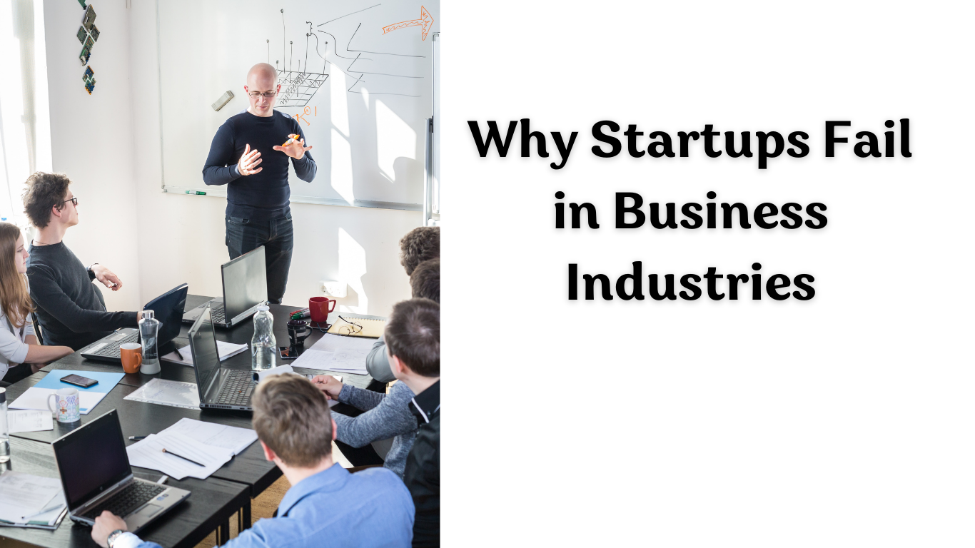 Why Startups Fail in Business Industries