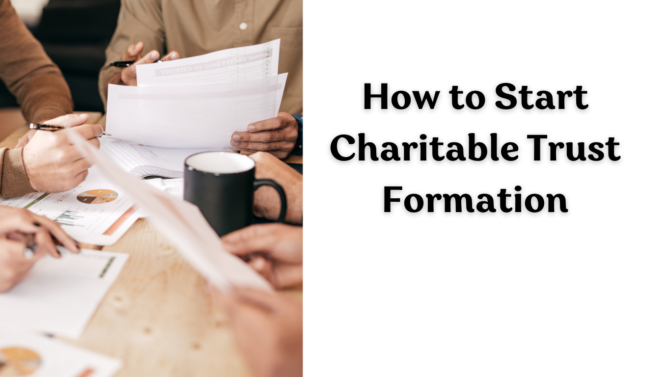 How to Start Charitable Trust Formation