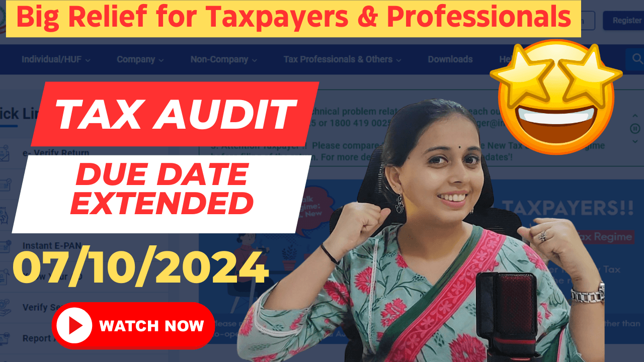 Tax Audit Due Date Extended to 7th October 2024