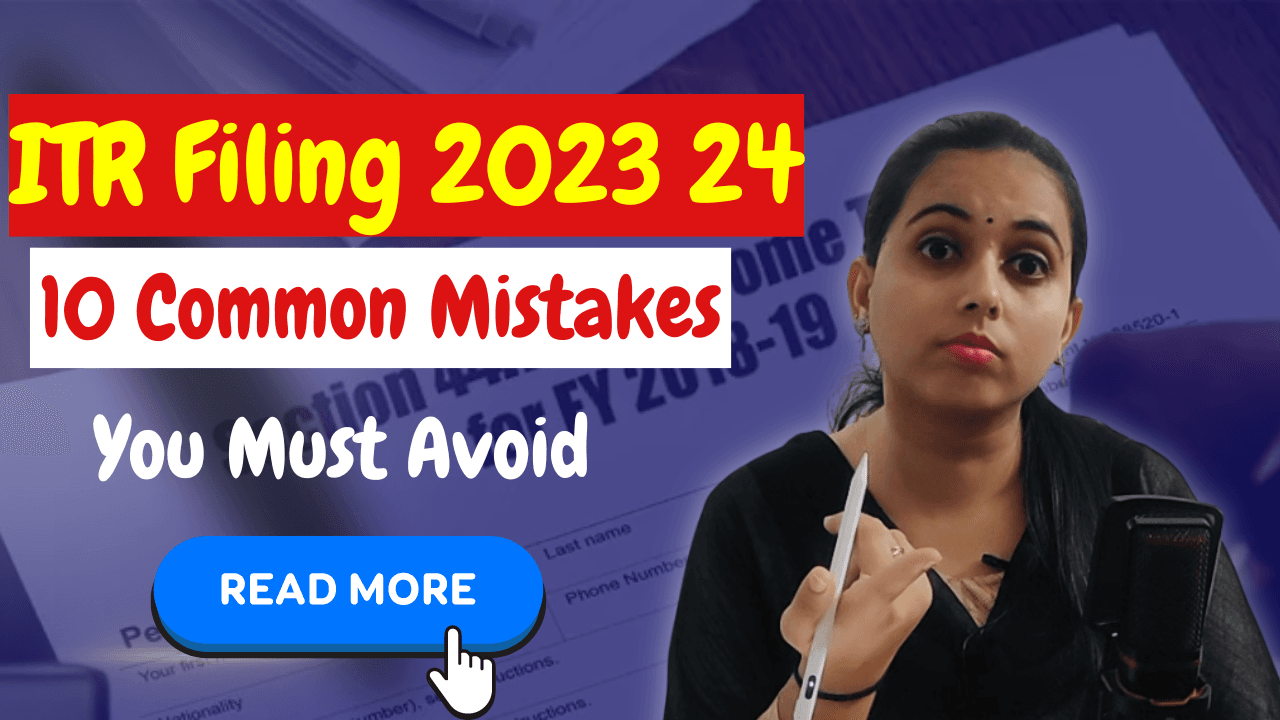 ITR Filing 2023 24 10 Common Mistakes You Must Avoid