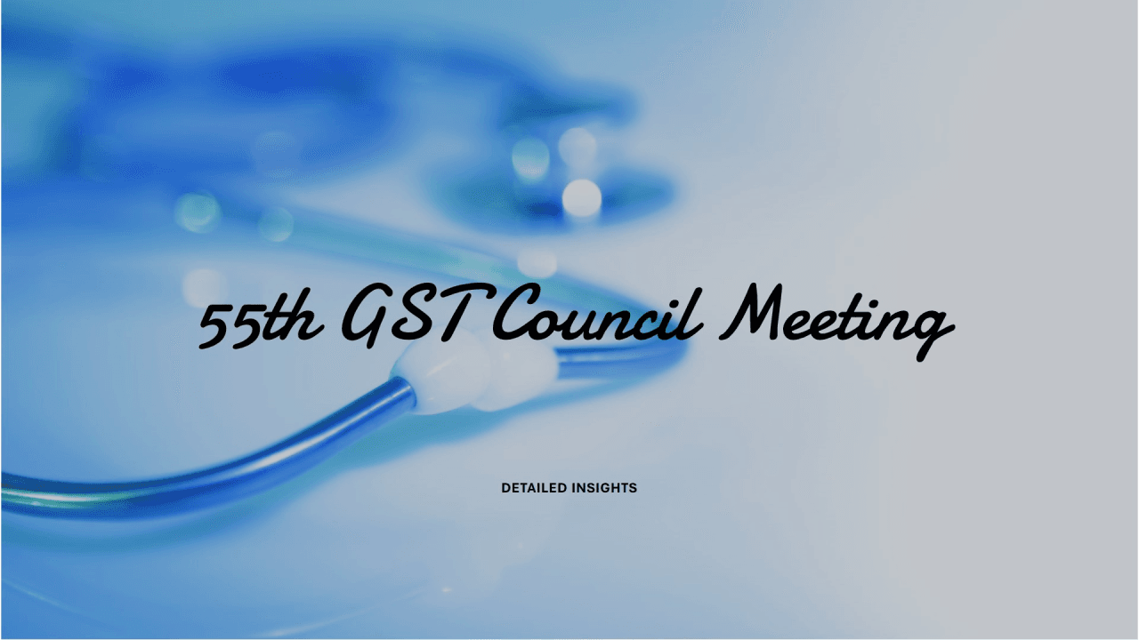 55th GST Council Meeting