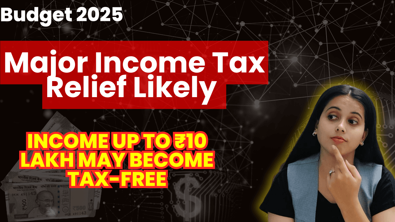 Income Up to ₹10 Lakh May Become Tax-Free