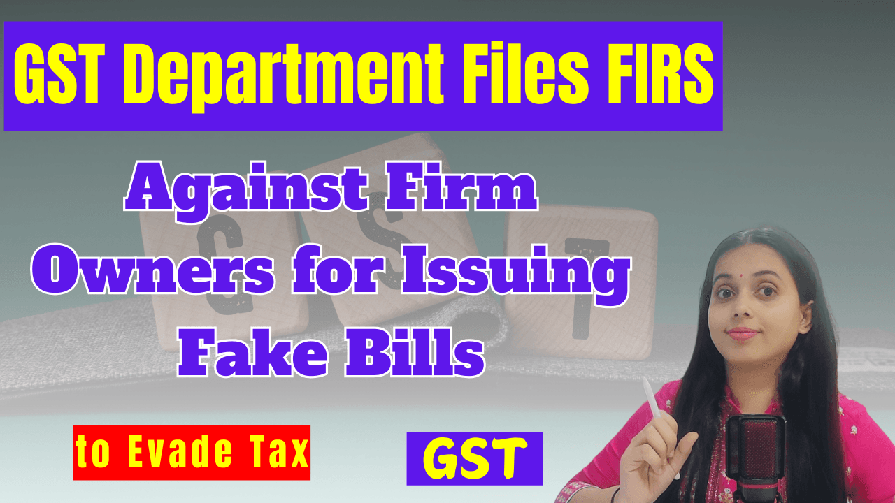 Against Firm Owners for Issuing Fake Bills