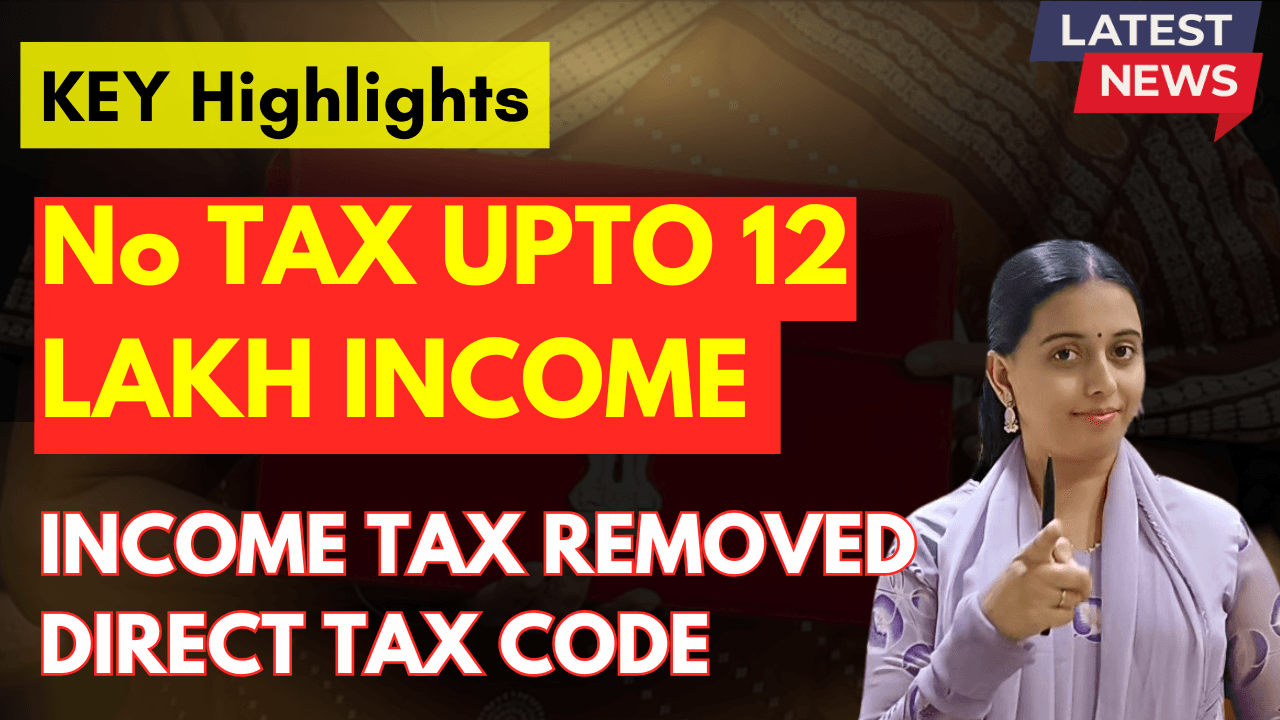 Major Income Tax Changes for FY 2025-26