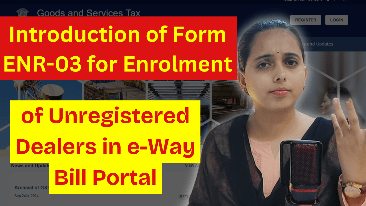 of Unregistered Dealers in e-Way Bill Portal