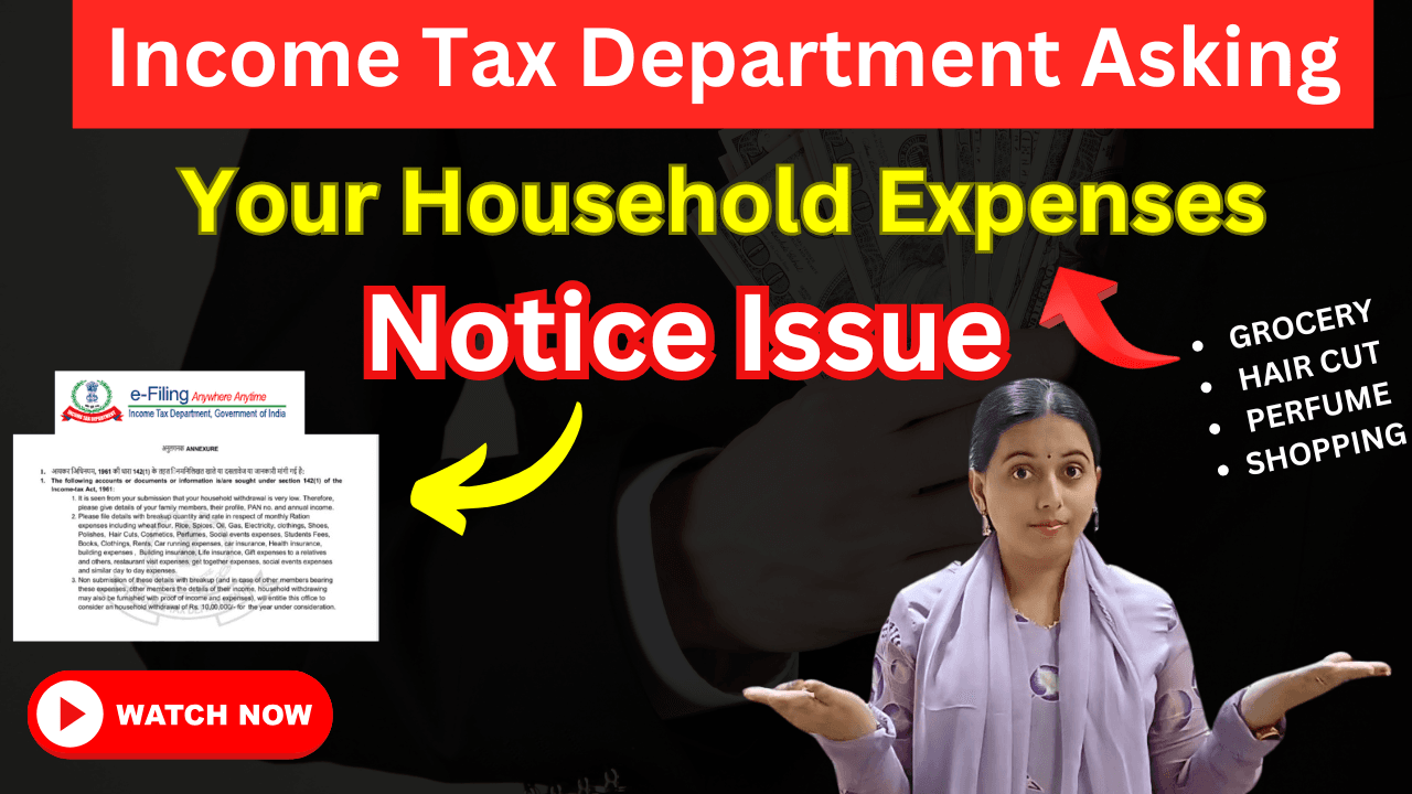 Income Tax Department Asking for Your Household Expenses