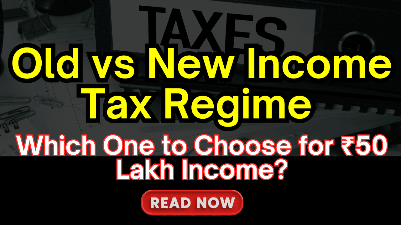 Old vs New Income Tax Regime
