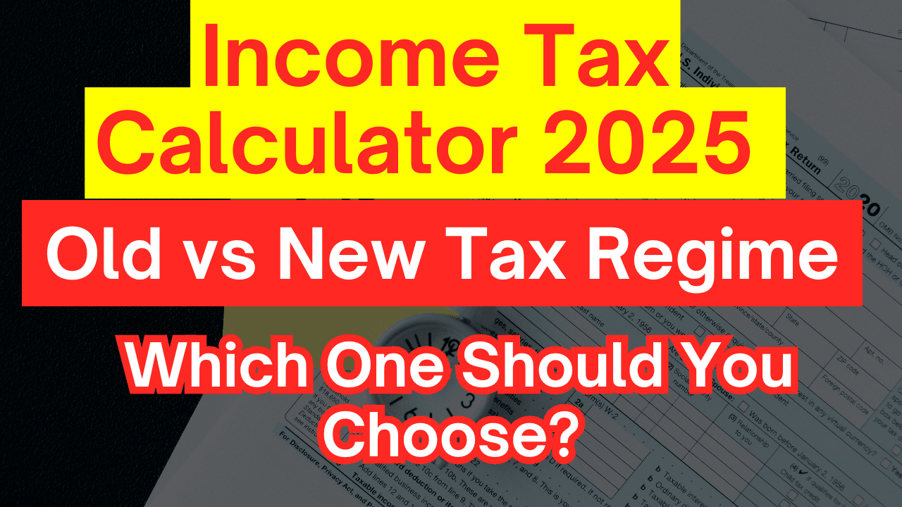 Income Tax Calculator 2025
