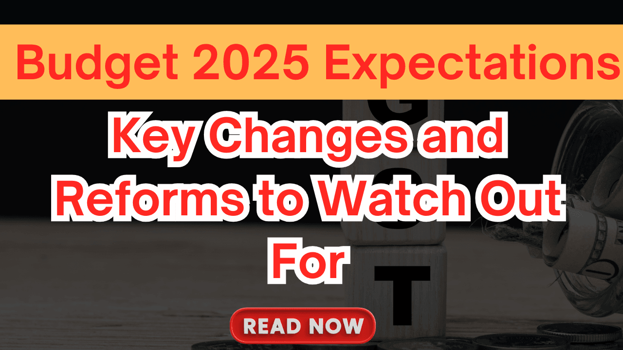 Key Changes and Reforms to Watch Out For