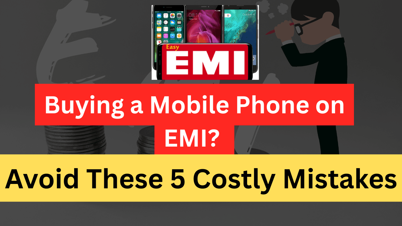 Buying a Mobile Phone on EMI