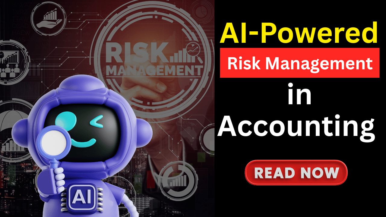 AI-Powered Risk Management in Accounting