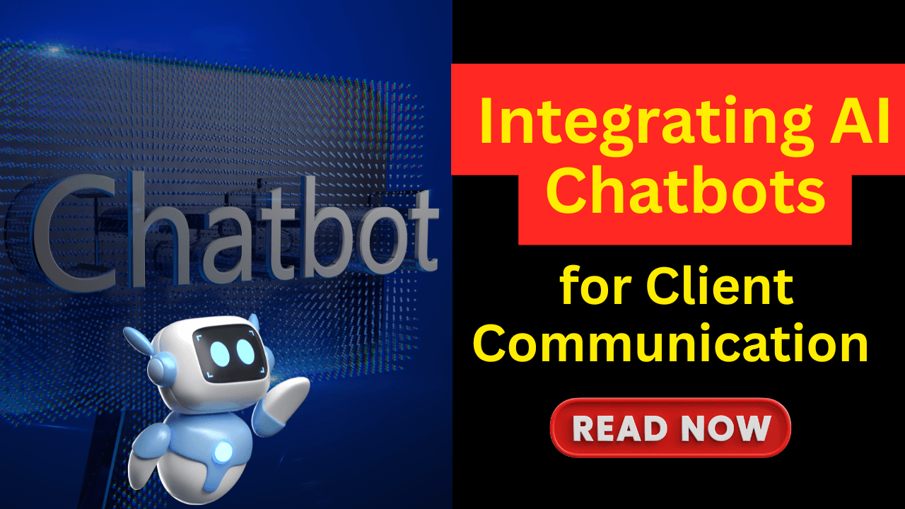 Integrating AI Chatbots for Client Communication