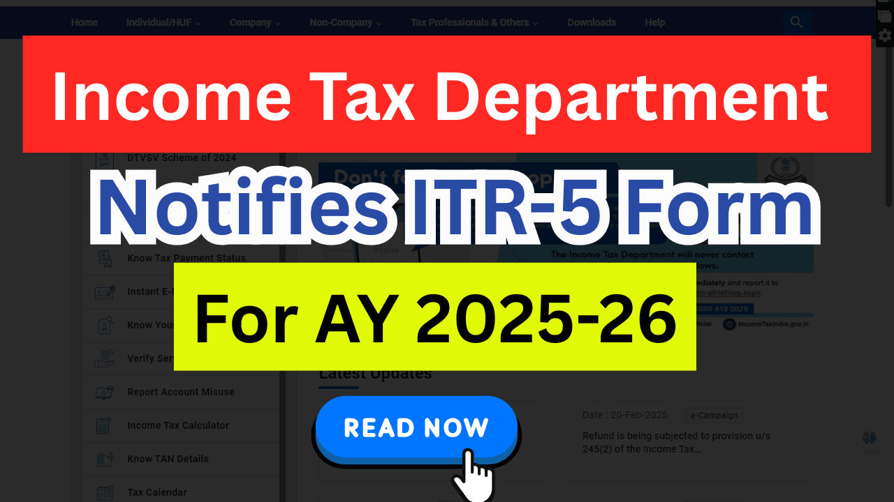 Income Tax Department Notifies ITR-5 Form For AY 2025-26
